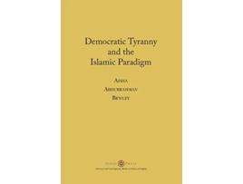 Livro Democratic Tyranny and the Islamic Paradigm de Aisha Abdurrahman Bewley (Inglês)