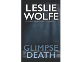 Livro Glimpse of Death Tess Winnett de Leslie Wolfe (Inglês)
