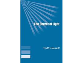 Livro The Secret of Light de Walter Russell (Inglês)