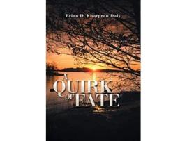 Livro A Quirk Of Fate de Brian D Kharpran Daly (Inglês)