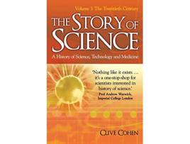 Livro The Story of Science Volume 3 3 de Clive Cohen (Inglês)