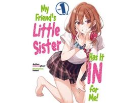 Livro My Friends Little Sister Has It In For Me! Volume 1 de Mikawaghost (Inglês)