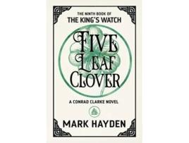 Livro Five Leaf Clover The Kings Watch de Mark Hayden (Inglês)