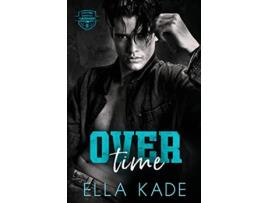 Livro Over Time de Ella Kade e Harlow Layne (Inglês)