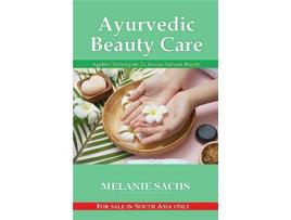 Livro Ayurvedic Beauty Care de Melanie Sachs (Inglês)