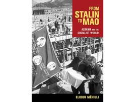 Livro From Stalin to Mao de Elidor Mëhilli (Inglês - Capa Dura)