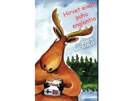 Livro Hirvet Eivat Puhu Englantia de John Murolo (Inglês)