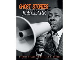 Livro Ghost Stories The Legend of Principal Joe Clark de Leila R Grubbs (Inglês)