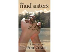 Livro The Mud Sisters de Edie Claire (Inglês)