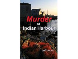 Livro Murder at Indian Harbour de Ja Couper (Inglês)