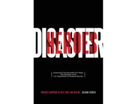 Livro Disaster Heroes de Suzanne Bernier (Inglês)