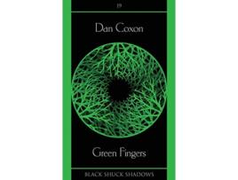 Livro Green Fingers Black Shuck Shadows de Dan Coxon (Inglês)