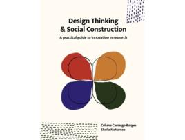 Livro Design Thinking and Social Construction de Celiane Camargo-Borges e Sheila Mcnamee (Inglês)