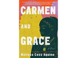 Livro Carmen and Grace de Melissa Coss Aquino (Inglês - Capa Dura)