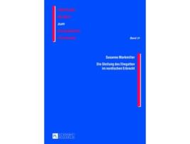 Livro Die Stellung des Ehegatten im nordischen Erbrecht Salzburger Studien zum Europäischen Privatrecht German Edition de Susanne Markmiller (Alemão)