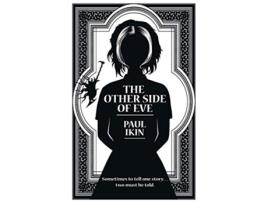 Livro The Other Side of Eve de Paul Ikin (Inglês)