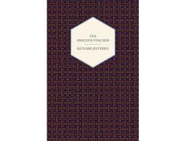 Livro The Amateur Poacher de Richard Jefferies (Inglês)