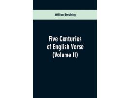 Livro Five Centuries of English Verse de William Stebbing (Inglês)