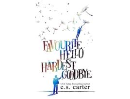Livro Favourite Hello Hardest Goodbye de S Carter (Inglês)