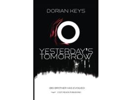 Livro Yesterdays Tomorrow Big Brother Has Evolved de Dorian Keys (Inglês)