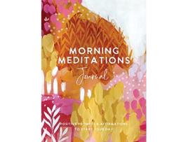 Livro Morning Meditations Journal de The Editors Of Hay House (Inglês)