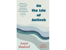 Livro On The Isle Of Antioch de Amin Maalouf (Inglês)