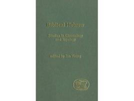 Livro Biblical Hebrew Studies in Chronology and Typology The Library of Hebrew BibleOld Testament Studies 369 de Ian Young (Inglês - Capa Dura)