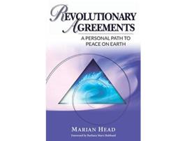 Livro Revolutionary Agreements A Personal Path to Peace on Earth de Marian Head (Inglês)