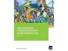 Livro Implementing a Green Recovery in Southeast Asia de Asian Development Bank (Inglês)