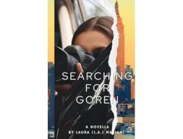 Livro Searching for Goren The Nine Lives of Gabrielle For Three She Plays Book 2 de Laura Mariani (Inglês)