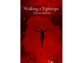 Livro Walking a Tightrope de Emma Gilman (Inglês)