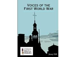 Livro Voices of the First World War de Jenny Hill (Inglês)