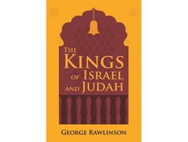 Livro The Kings of Israel and Judah de George Rawlinson (Inglês)