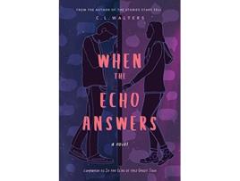 Livro When the Echo Answers A Companion to In the Echo of this Ghost Town de CL Walters (Inglês)