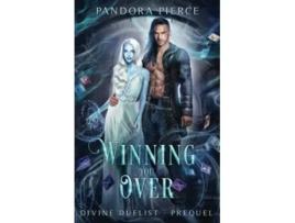 Livro Winning You Over Divine Duelist de Pandora Pierce (Inglês)