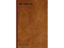 Livro The Inner Life de Rufus M Jones (Inglês)