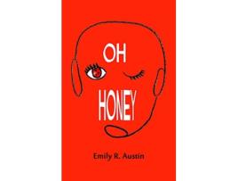 Livro Oh Honey de Emily Austin (Inglês)