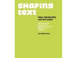 Livro Shaping Text de Jan Middendorp (Inglês)