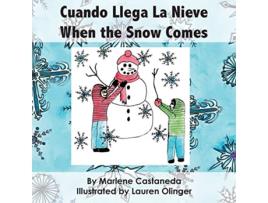 Livro Cuando Llega La Nieve When the Snow Comes Spanish Edition de Marlene M Castaneda (Espanhol)