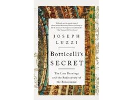 Livro Botticellis Secret de Joseph Luzzi (Inglês)