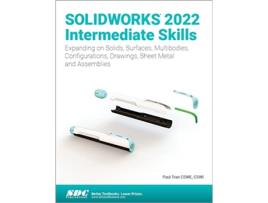 Livro SOLIDWORKS 2022 Intermediate Skills de Paul Tran (Inglês)