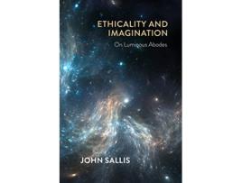 Livro Ethicality and Imagination de John Sallis (Inglês)
