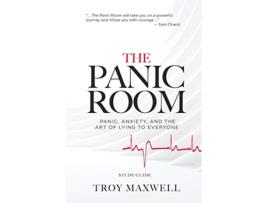 Livro The Panic Room Study Guide Panic Anxiety and the Art of Lying to Everyone de Troy Maxwell (Inglês)