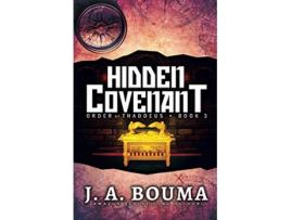 Livro Hidden Covenant Order of Thaddeus de J A Bouma (Inglês)
