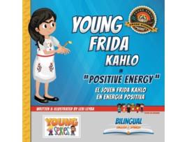 Livro Young Frida Kahlo Positive Energy de Levi Leyba (Inglês)