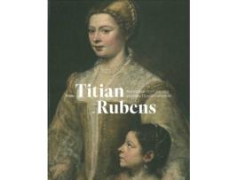 Livro From Titian to Rubens de Rubenianum (Inglês - Capa Dura)