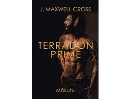 Livro Terradon Prime Mkutu de J Maxwell Cross (Inglês)