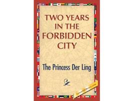 Livro Two Years in the Forbidden City de The Princess Der Ling (Inglês)