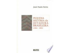 Livro Pequena Historia da Ditadura Brasileira: 1964 - 1985 de Jose Paulo Netto (Português do Brasil)