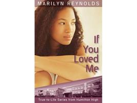 Livro If You Loved Me 7 Hamilton High TrueToLife de Marilyn Reynolds (Inglês)